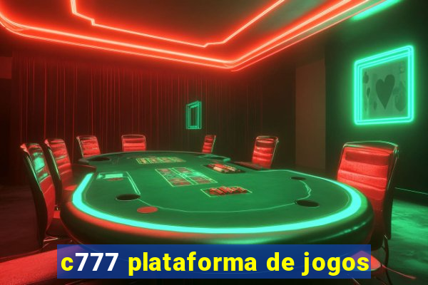 c777 plataforma de jogos